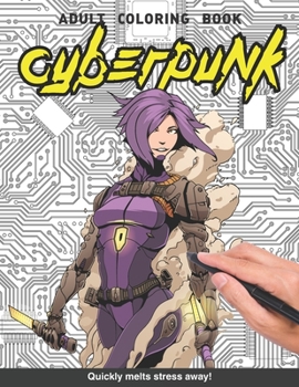 Paperback Cyberpunk Adults Coloring Book: futuristic neo tokyo noir for adults relaxation art large creativity grown ups coloring relaxation stress relieving pa Book