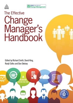 Paperback The Effective Change Manager's Handbook Book