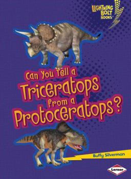 Paperback Can You Tell a Triceratops from a Protoceratops? Book