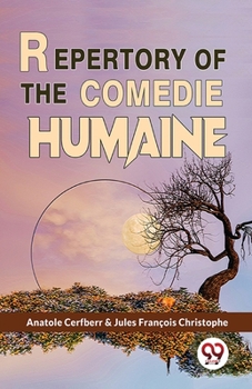 Paperback Repertory Of The Comedie Humaine Book