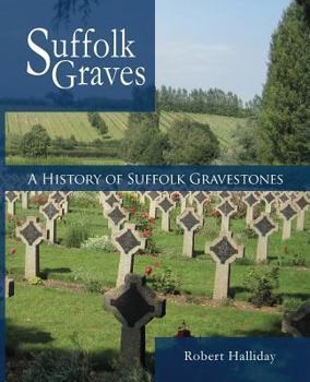 Paperback A History of Suffolk Gravestones Book