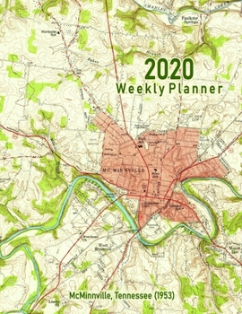 2020 Weekly Planner: McMinnville, Tennessee (1953): Vintage Topo Map Cover