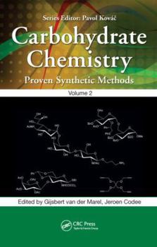 Hardcover Carbohydrate Chemistry, Volume 2: Proven Synthetic Methods Book
