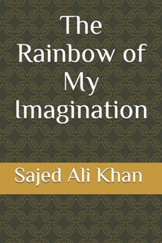 Paperback The Rainbow of My Imagination Book