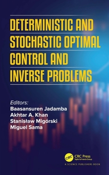 Hardcover Deterministic and Stochastic Optimal Control and Inverse Problems Book