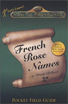 Paperback How to Pronounce French Rose Names Book