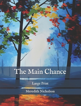 Paperback The Main Chance: Large Print Book