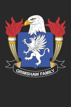 Paperback Grimshaw: Grimshaw Coat of Arms and Family Crest Notebook Journal (6 x 9 - 100 pages) Book