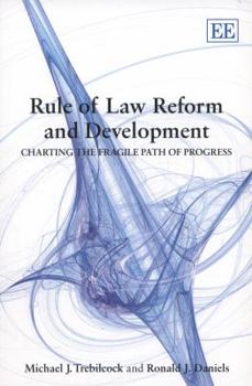 Paperback Rule of Law Reform and Development: Charting the Fragile Path of Progress Book