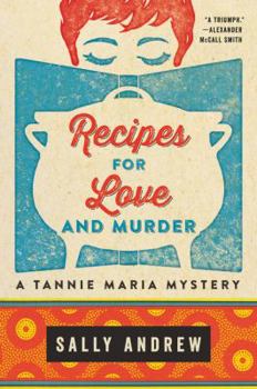 Recipes for Love and Murder - Book #1 of the Tannie Maria Mystery