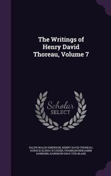 Hardcover The Writings of Henry David Thoreau, Volume 7 Book