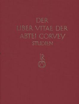 Hardcover Studien Zur Corveyer Gedenkuberlieferung Und Zur Erschliessung Der Liber Vitae: Teil 2 [German] Book