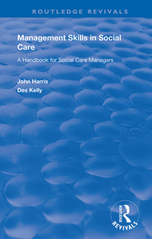 Hardcover Management Skills in Social Care: A Handbook for Social Care Managers Book