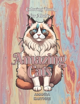 Paperback Amazing Cats: Adult Coloring Book