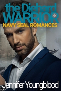 Paperback The Diehard Warrior: Navy SEAL Romances 2.0 Book