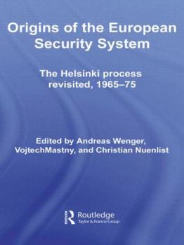 Paperback Origins of the European Security System: The Helsinki Process Revisited, 1965-75 Book