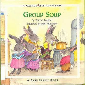 Hardcover Group Soup: A Carrotville Adventure Book