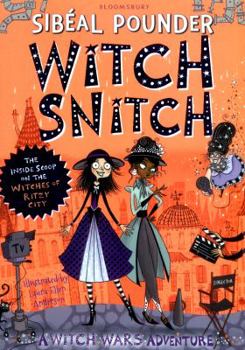 Paperback Witch Snitch: The Inside Scoop on the Witches of Ritzy City (Witch Wars) Book