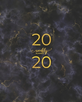 2020 WEEKLY PLANNER: Black Marble & Gold Cover Design -Measuring | 8"X10" | January through December 2020 showing entire month at a glance & weekly goals and notes.