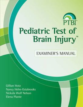 Paperback Pediatric Test of Brain Injury(tm) (Ptbi(tm)) Examiner's Manual Book