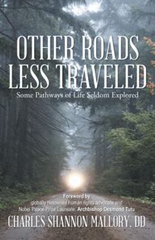 Paperback Other Roads Less Traveled: Some Pathways of Life Seldom Explored Book