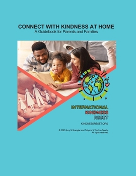 Paperback Connect with Kindness at Home: A guidebook for parents and families Book