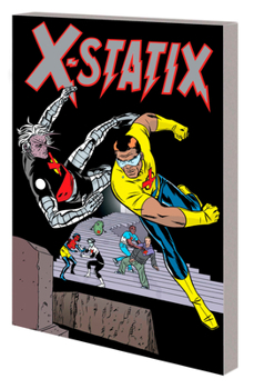 X-Statix: The Complete Collection Vol. 2 - Book #2 of the X-Statix: The Complete Collection