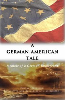 Paperback A German-American Tale: Memoir of a German Immigrant Book