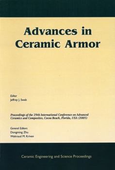 Advances in Ceramic Armor (Ceramic Engineering and Science Proceedings)