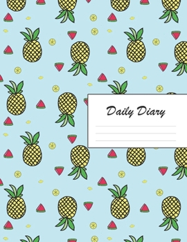 Daily Diary: Blank 2020 Journal Entry Writing Paper for Each Day of the Year | Pineapple Ananas Comosus | January 20 - December 20 | 366 Dated Pages | ... Your Life, Set Goals & Get Things Done
