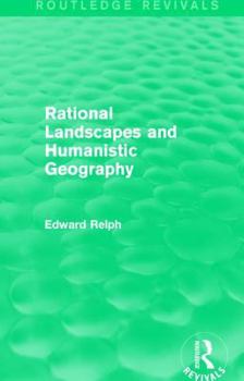 Paperback Rational Landscapes and Humanistic Geography Book