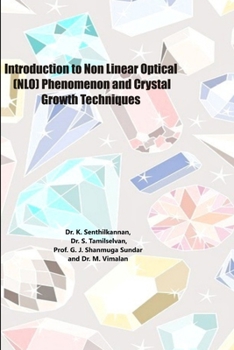 Paperback Introduction to Non Linear Optical (NLO) Phenomenon and Crystal Growth Techniques Book