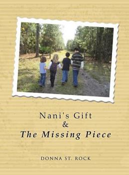 Hardcover Nani's Gift & the Missing Piece Book