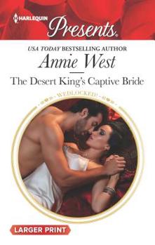 Mass Market Paperback The Desert King's Captive Bride [Large Print] Book