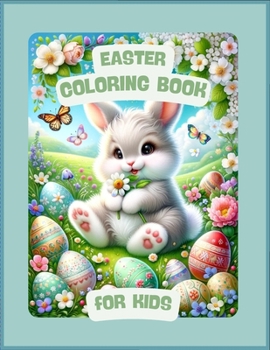 Paperback Explore the Magic of Easter: Coloring Book with Bunnies Book