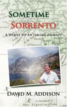 Paperback Sometime in Sorrento: A Sequel to an Italian Journey Book