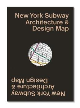Loose Leaf New York Subway Architecture & Design Map: Guide Map to the Architecture, Art and Design of the New York Subway Book