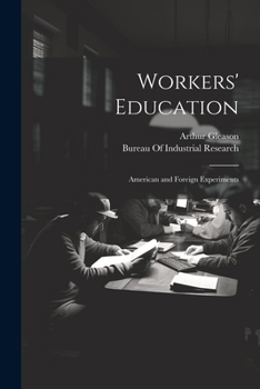 Paperback Workers' Education; American and Foreign Experiments Book