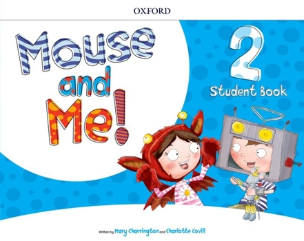 Paperback Mouse and Me 2 Plus Student Book Pack Book
