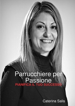 Paperback Parrucchiere per Passione [Italian] Book
