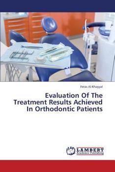 Paperback Evaluation of the Treatment Results Achieved in Orthodontic Patients Book