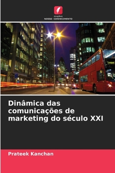 Paperback Dinâmica das comunicações de marketing do século XXI [Portuguese] Book