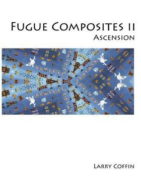 Paperback Fugue Composites II: Ascension Book