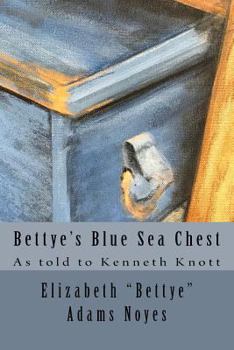 Paperback Bettye's Blue Sea Chest Book