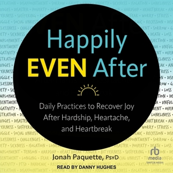 MP3 CD Happily Even After: Daily Practices to Recover Joy After Hardship, Heartache, and Heartbreak Book