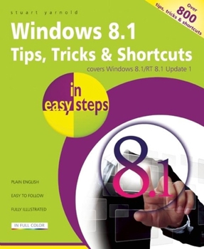 Paperback Windows 8.1 Tips, Tricks & Shortcuts in Easy Steps Book