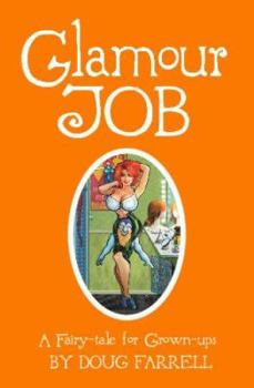 Paperback Glamour Job: A Fairy-Tale for Grown-ups Book