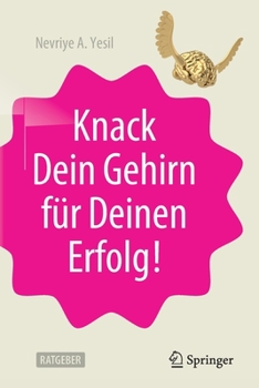 Paperback Knack Dein Gehirn Für Deinen Erfolg! [German] Book