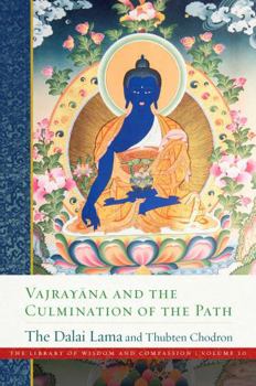 Hardcover Vajrayana and the Culmination of the Path Book