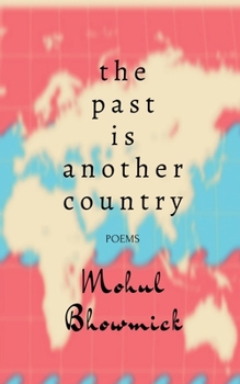 Paperback The Past Is Another Country: Poems Book
